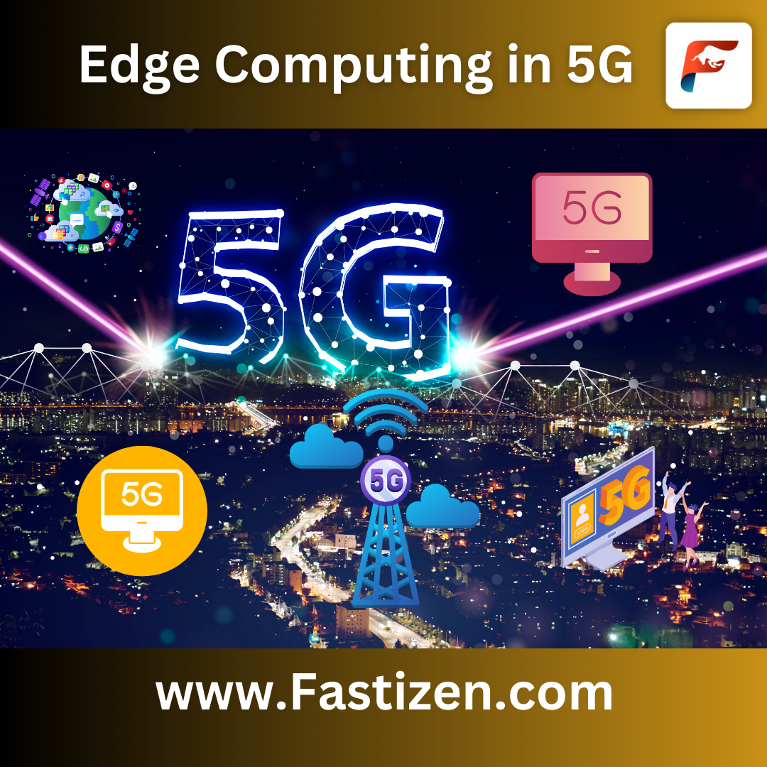 Edge Computing in 5G Networks Revolutionizing Connectivity