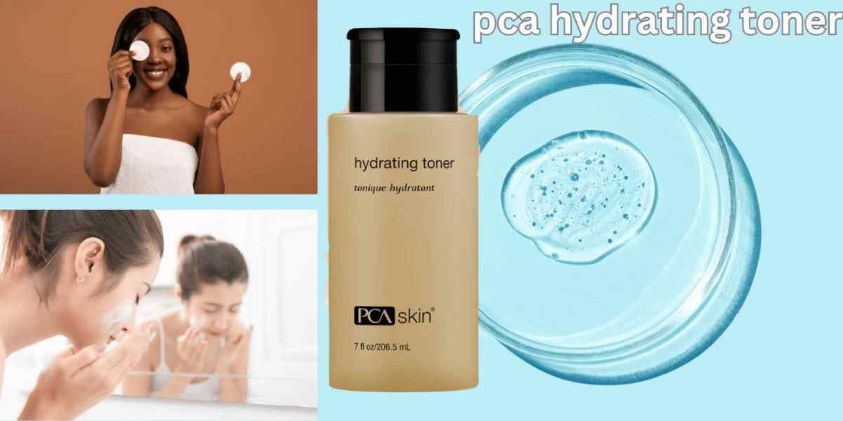 Pca Hydrating Toner: Reveal Refreshed and Hydrated Skin!